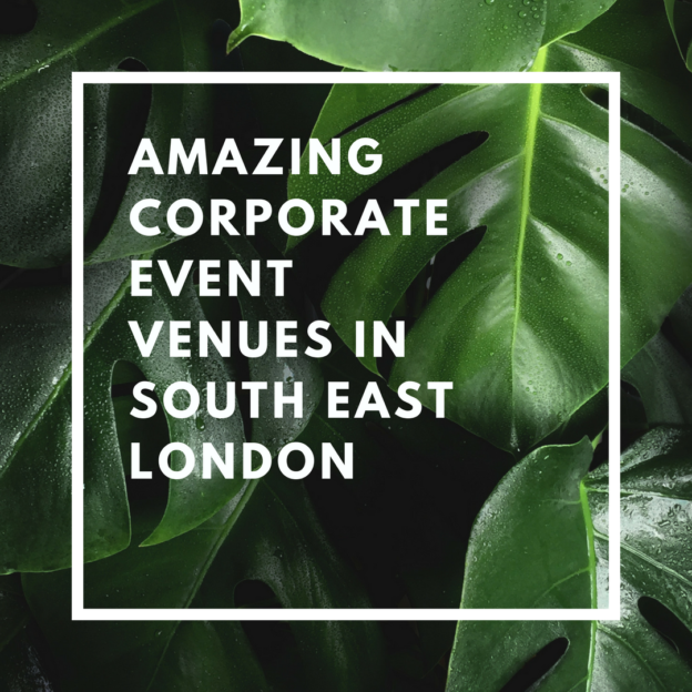 amazing corporate event venues in south east london