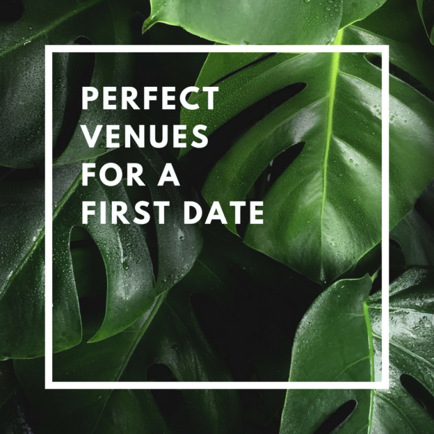perfect venues for a first date