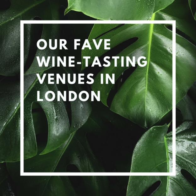 our favourite wine tasting venues in london