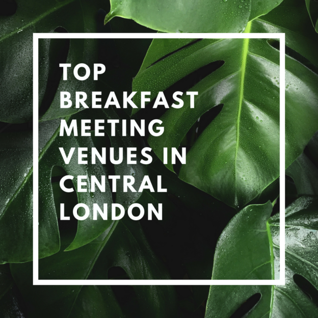 top breakfast meeting venues in central london