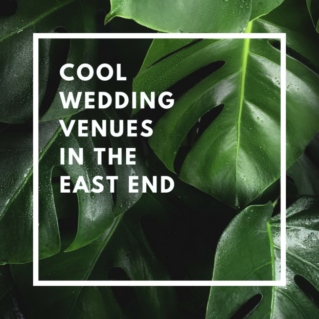 cool wedding venues in the east end