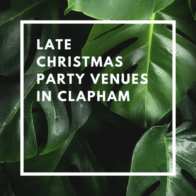 late christmas party venues in clapham
