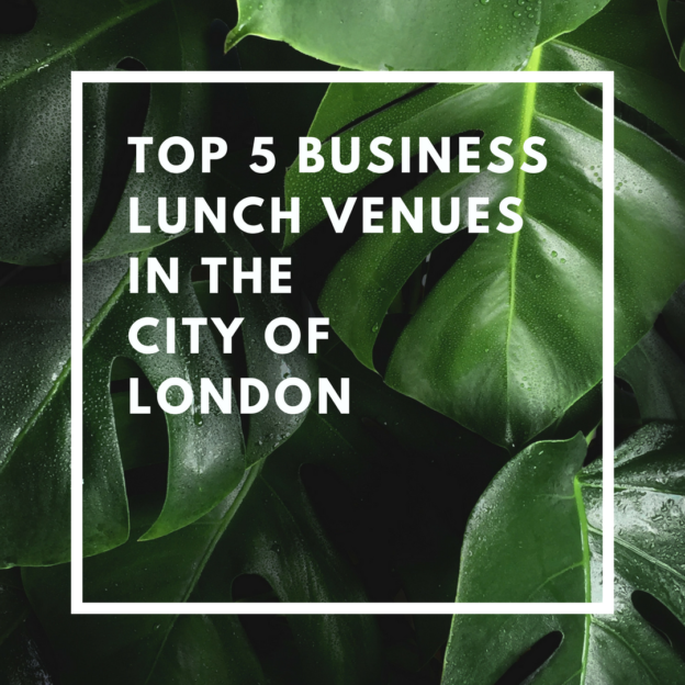 top 5 business lunch venues in the city of london