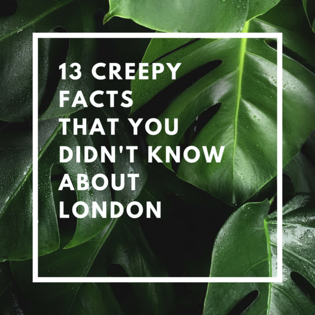 creepy facts about london